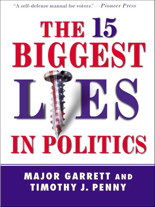 Title details for The 15 Biggest Lies in Politics by Major Garrett - Wait list